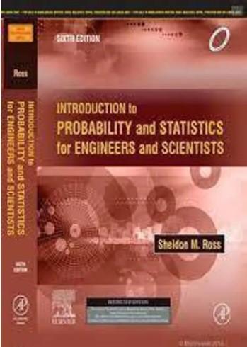 Introduction To Probability And Statistics For Engineers And Scientists | 6th Edition
